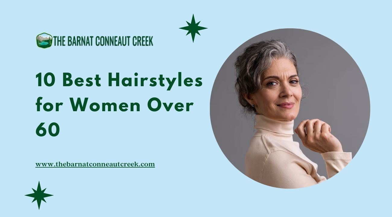 10 Best Hairstyles for Women Over 60 (2023)